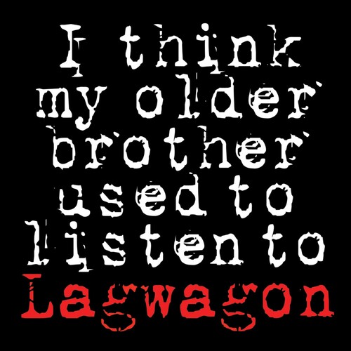 I Think My Older Brother Listen To Lagwagon