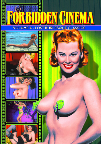 Forbidden Cinema 4: Lost Burlesque Classics