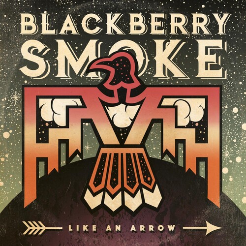 Blackberry Smoke - Like An Arrow [Vinyl]