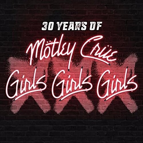 Xxx: 30 Years Of Girls Girls Girls