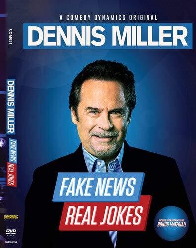 Dennis Miller: Fake News Real Jokes