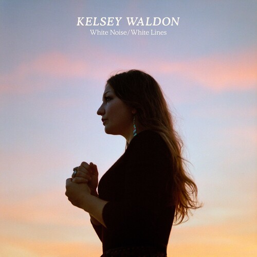 Kelsey Waldon - White Noise / White Lines [LP]