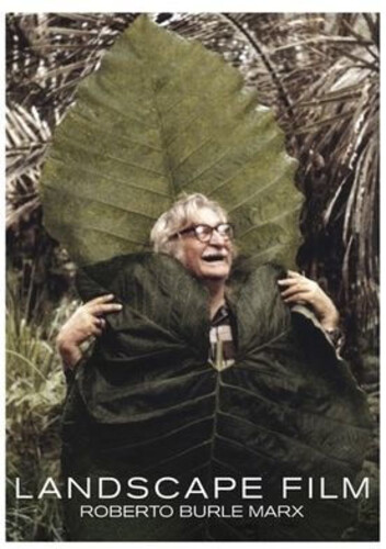Landscape Film: Roberto Burle Marx