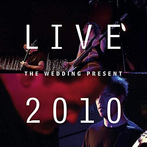 The Wedding Present - Live 2010: Bizarro Played Live in Germany