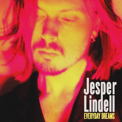 Jesper Lindell - Everyday Dreams [Digipak]