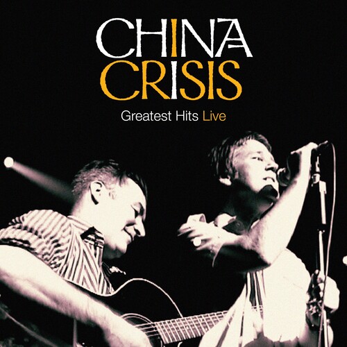 China Crisis - Greatest Hits Live