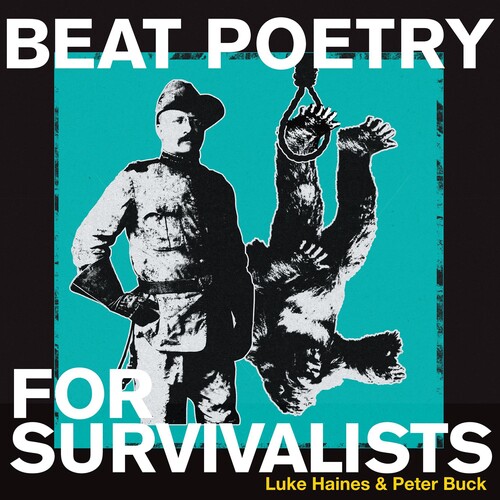 Luke Haines & Peter Buck - Beat Poetry For Survivalists [LP]