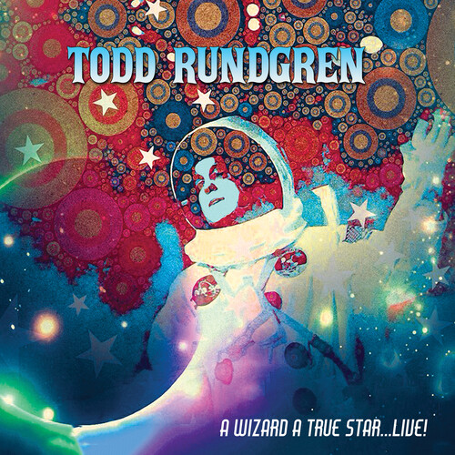 Todd Rundgren - A Wizard, A True Star...live!