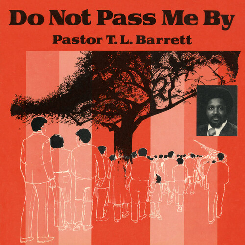 Pastor Barrett  T.L. / Youth For Christ Choir - Do Not Pass Me By Vol. I
