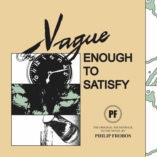 Philip Frobose - Vague Enough To Satisfy