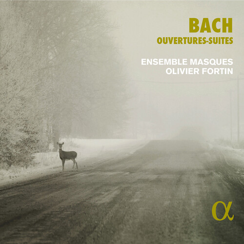 J Bach .S. / Ensemble Masques - Ouvertures-Suites