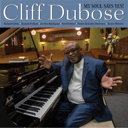 Cliff Dubose - My Soul Says Yes!
