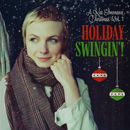 Kat Edmonson - Holiday Swingin! (A Kat Edmonson Christmas Vol. 1)