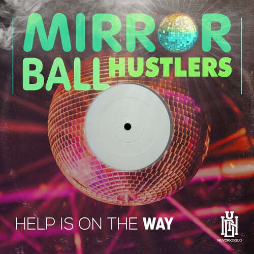 Mirror Ball Hustlers - Help Is On The Way (Mod)