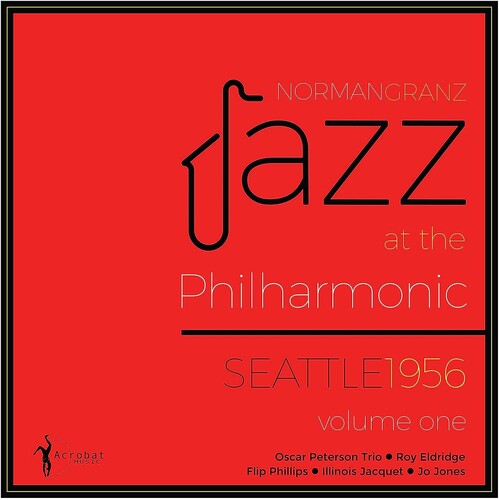 Jazz At The Philharmonic Seattle 1956 Vol. 1 / Var - Jazz At The Philharmonic Seattle 1956 Vol. 1 / Var