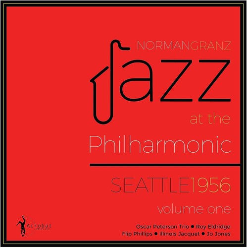 Jazz At The Philharmonic Seattle 1956 Vol. 1 (Various Artists)