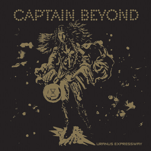 Captain Beyond - Uranus Expressway - Gold
