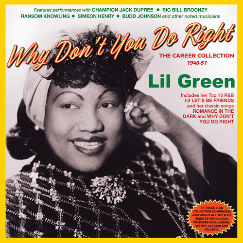 Lil Green - Why Don't You Do Right: The Career Collection