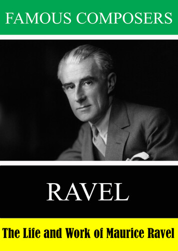 Famous Composers: The Life and Work of Maurice Ravel