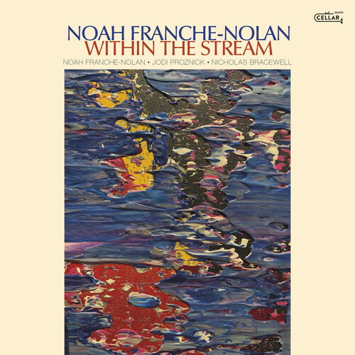 Noah Nolan  Franche - Within The Stream
