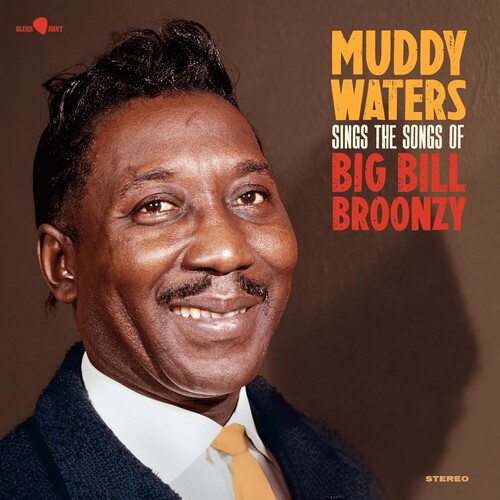 Muddy Waters - Sings The Songs Of Big Bill Bronzy (Bonus Tracks)