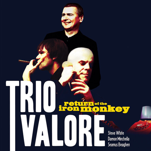 Trio Valore - Return Of The Iron Monkey - 15th Anniversary