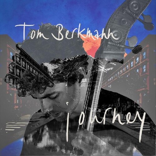 Tom Berkmann - Journey (Uk)
