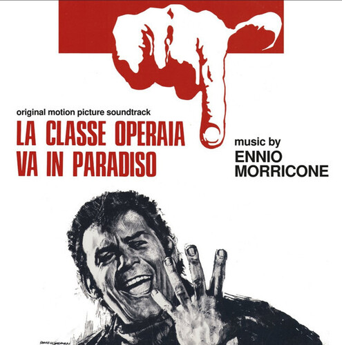 La Classe Operaia Va In Paradiso (Original Soundtrack) - Remastered