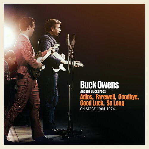 Buck Owens & His Buckaroos - Adios Farewell Goodbye Good Luck So Long: On Stage vinyl record cover