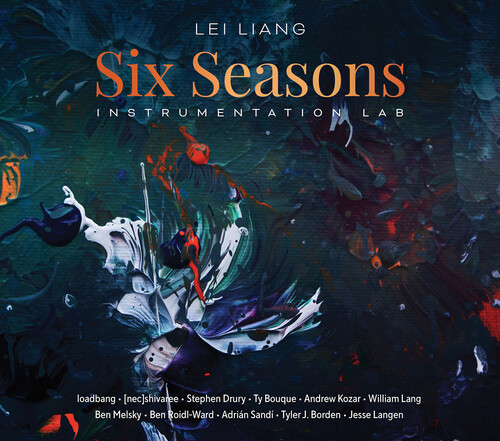Lei Liang: Six Seasons – Instrumentation Lab