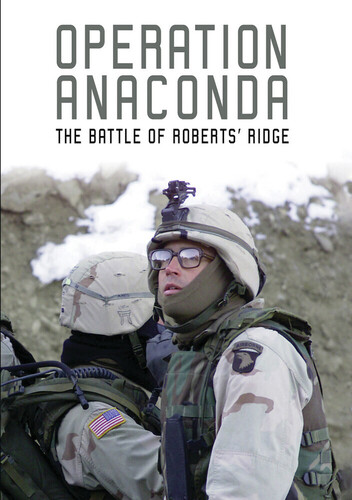 Operation Anaconda: The Battle of Roberts' Ridge