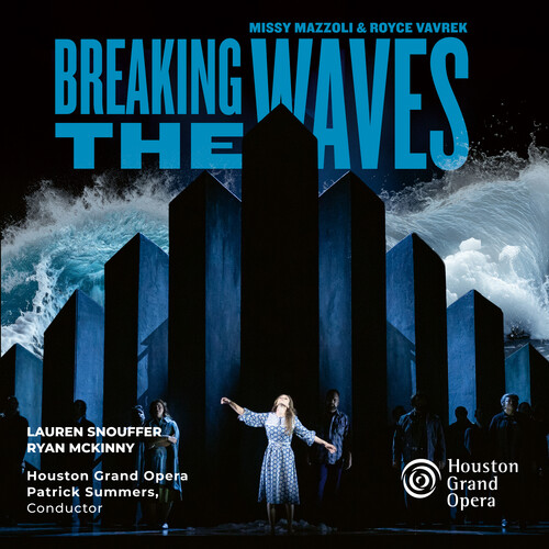 Houston Grand Opera / Patrick Summers - Mazzoli: Breaking The Waves vinyl record cover