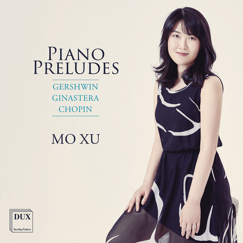 Mo Xu - Gershwin Ginastera Chopin: Pno Preludes vinyl record cover
