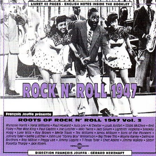 Vol. 3-Rock & Roll 1947