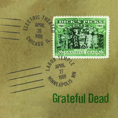 Grateful Dead - Dicks Picks Vol. 26 4/ 26/ 69 Electric Theater Chicago, IL 4/ 27/ 69Labor Temple Minneapolis, MN [4LP]