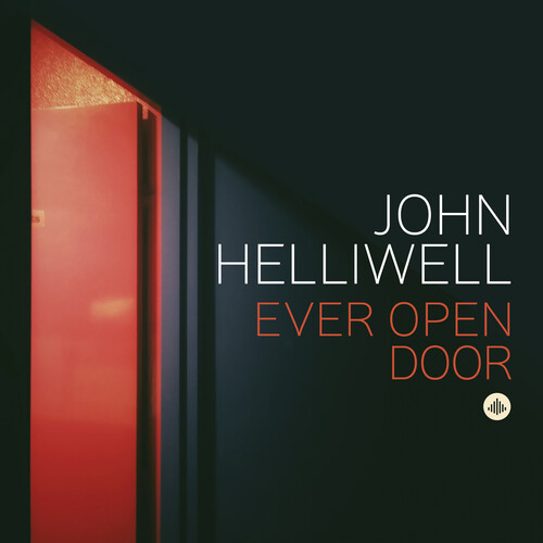 John Helliwell - Ever Open Door