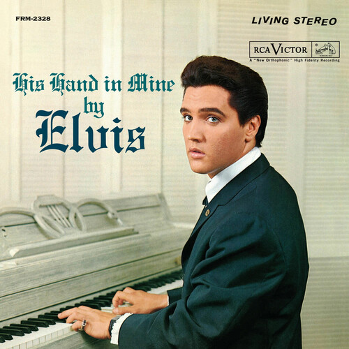 Elvis Presley - His Hand In Mine (Audp) (Gate) [180 Gram] (Post)