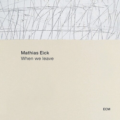 Mathias Eick - When We Leave