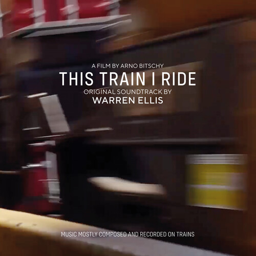 Warren Ellis  (Jewl) - This Train I Ride (Original Soundtrack) (Jewl) vinyl record cover