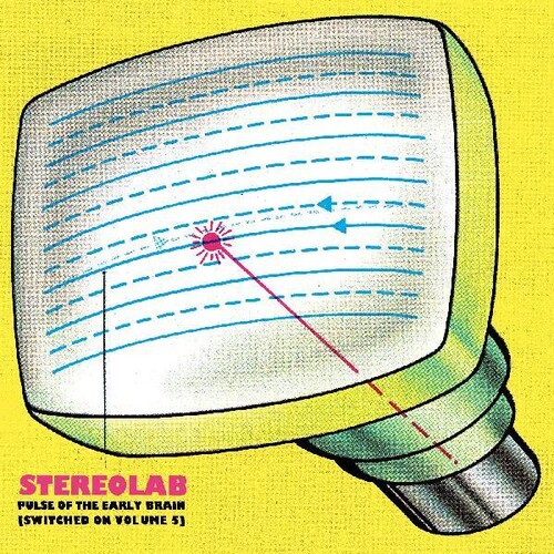 Stereolab - Pulse Of The Early Brain (Switched On Volume 5) [Limited Edition 2CD]