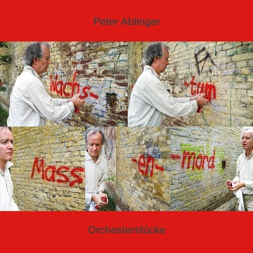 Peter Ablinger - Orchesterstucke