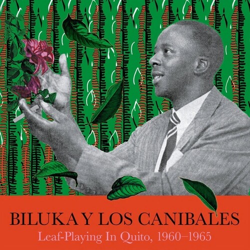 Biluka / Los Canibales - Leaf Playing In Quito 1960-1965 (2pk)
