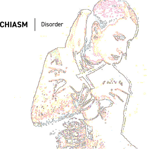 Chiasm - Disorder [Reissue]