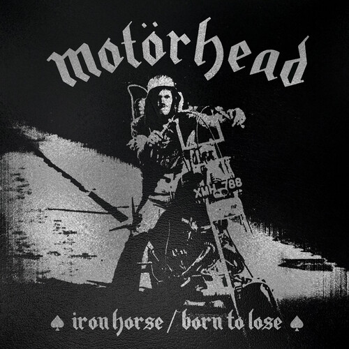 Iron Horse /  Born To Lose