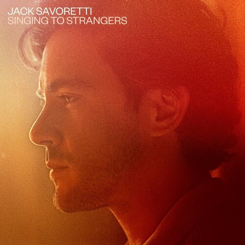 Jack Savoretti - Singing To Strangers: Special Edition (Spec) (Uk)
