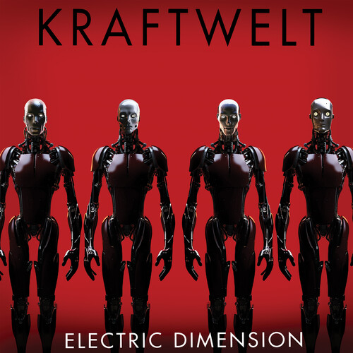 Kraftwelt - Electric Dimension - Red [Colored Vinyl] (Red)