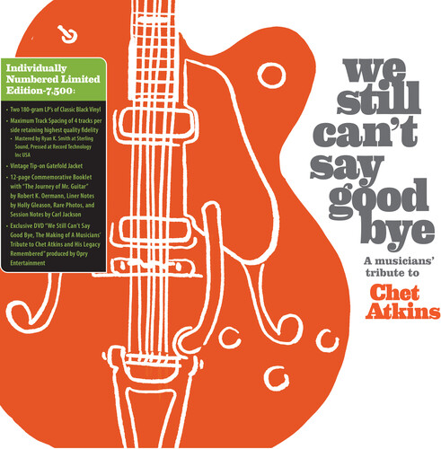We Still Can't Say Goodbye: A Musicians' Tribute To Chet Atkins (Various Artists)