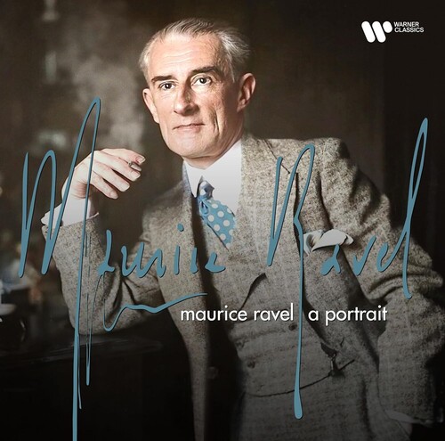 Maurice Ravel: A Portrait
