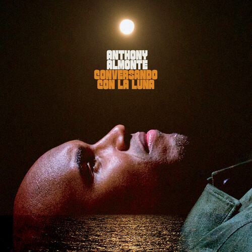 Anthony Almonte - Conversando Con La Luna vinyl record cover