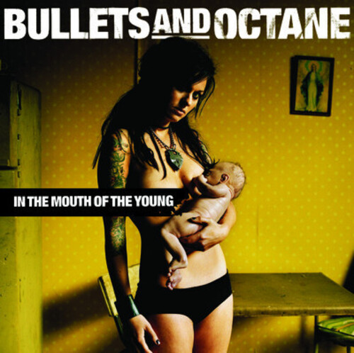 In the Mouth of the Young|Bullets And Octane